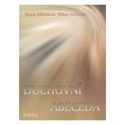 Duchovní abeceda - Milan Svoboda