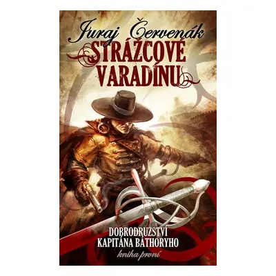 Strážcové Varadínu - Juraj Červenák