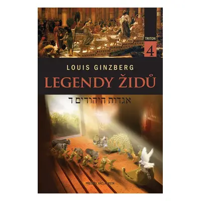 Legendy Židů 4 - Louis Ginzberg