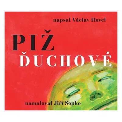 Pižďuchové - Václav Havel