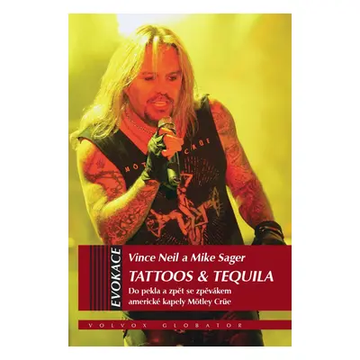 Tattoos & Tequila - Vince Neil