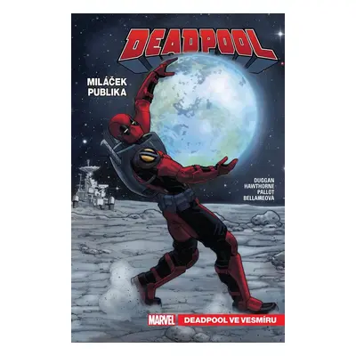 Deadpool miláček publika - Gerry Duggan