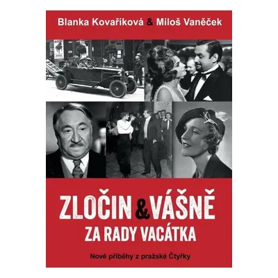 Zločin a vášně za rady Vacátka - Blanka Kovaříková