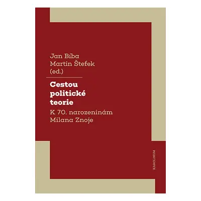 Cestou politické teorie - Martin Štefek