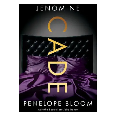 Jenom ne Cade - Penelope Bloom