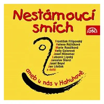 Nestárnoucí smích aneb U nás v Hahuhově - Lubomír Lipský st.