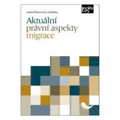 Aktuální právní aspekty migrace - JUDr. Lenka Pitrová