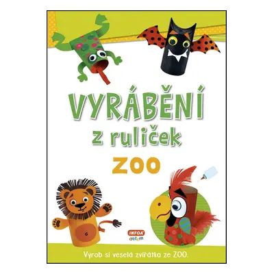 Vyrábění z ruliček ZOO - Autor Neuveden