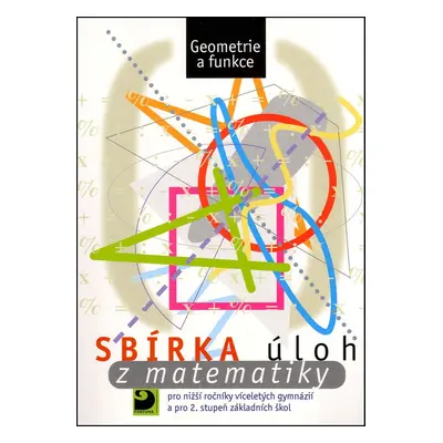 Sbírka úloh z matematiky - Martin Dytrych