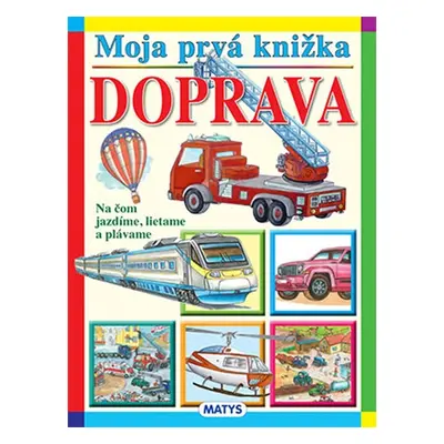 Moja prvá knižka - doprava - Autor Neuveden