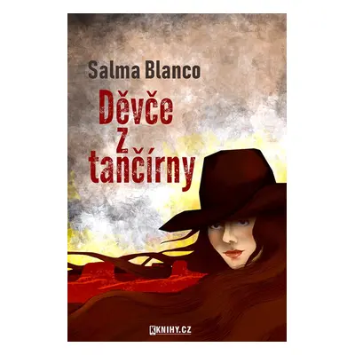 Děvče z tančírny - Salma Blanco