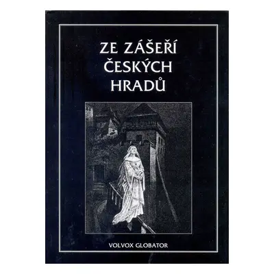 Ze zášeří českých hradů - V. V. Tomek