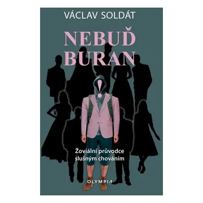 Nebuď buran - Václav Soldát