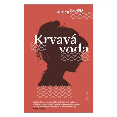 Krvavá voda - Jurica Pavičič