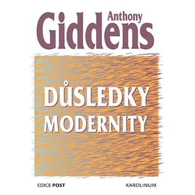 Důsledky modernity - Anthony Giddens