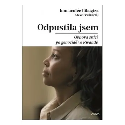 Odpustila jsem - Immculée Ilibagiza