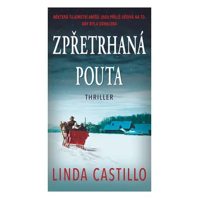 Zpřetrhaná pouta - Linda Castillo