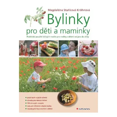 Bylinky pro děti a maminky - Magdaléna Staňková-Kröhnová