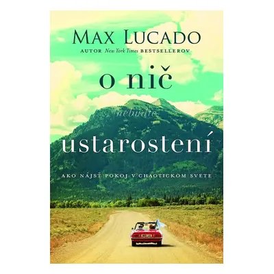 O nič (nebuďte) ustarostení - Andrea Lucado