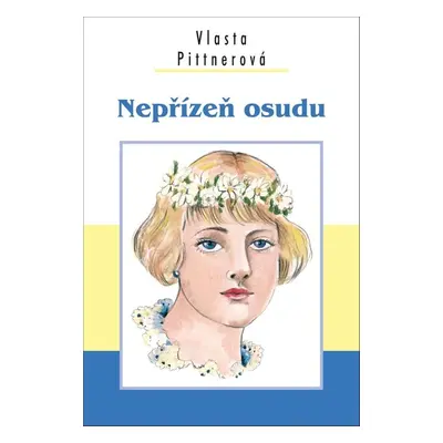 Nepřízeň osudu - Vlasta Pittnerová