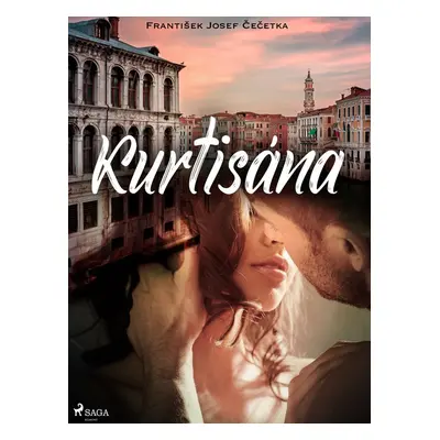 Kurtisána - František Josef Čečetka