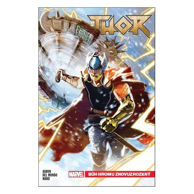 Thor Bůh hromu znovuzrozený - Jason Aaron