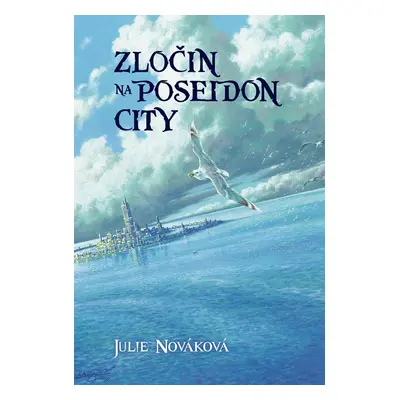 Zločin na Poseidon City - Julie Nováková