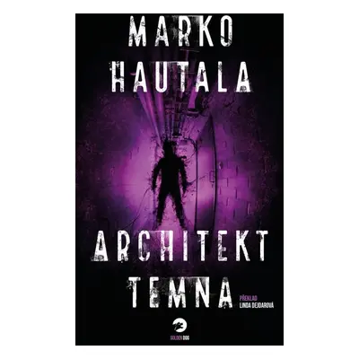 Architekt temna - Marko Hautala