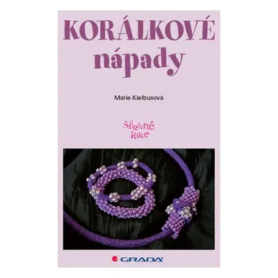 Korálkové nápady - Marie Kielbusová