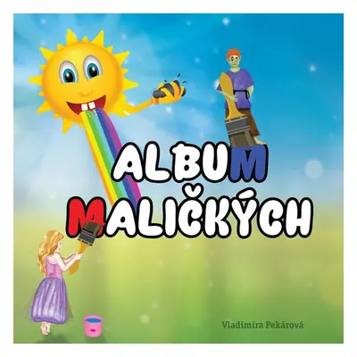 Album maličkých - Vladimíra Pekárová