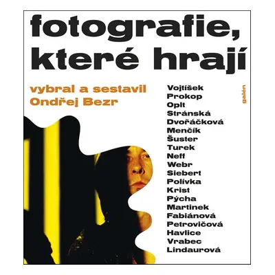 Fotografie, které hrají - Ondřej Bezr