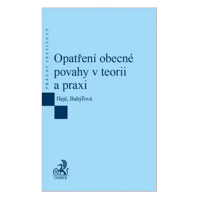 Opatření obecné povahy v teorii a praxi - Ján Bahýľ