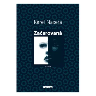 Začarovaná - Karel Naxera