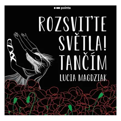 Rozsviťte světla! Tančím - Lucia Magdziak