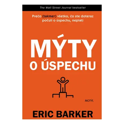 Mýty o úspechu - Eric Barker