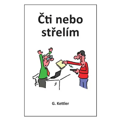 Čti nebo střelím - G. Kettler