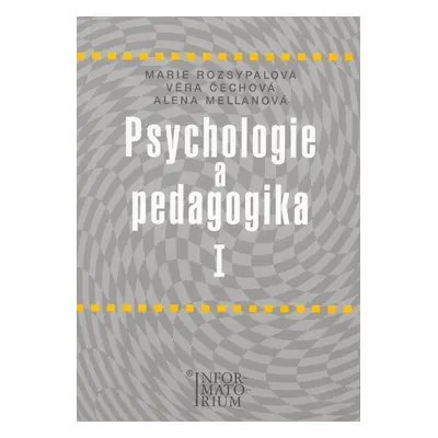 Psychologie a pedagogika I - Marie Rozsypalová