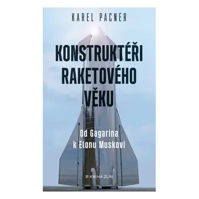 Konstruktéři raketového věku - Karel Pacner