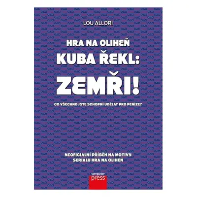 Hra na oliheň – Kuba řekl: Zemři! - kolektiv