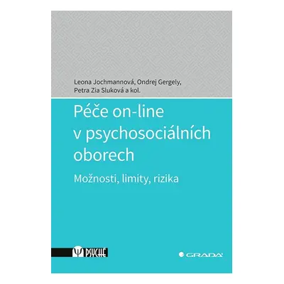 Péče on-line v psychosociálních oborech - Petra Zia Sluková