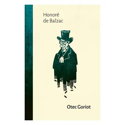 Otec Goriot - Honoré De Balzac