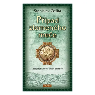 Případ zlomeného meče - Stanislav Češka