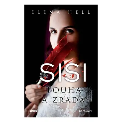 Sisi 2 Touha a zrada - Elena Hell