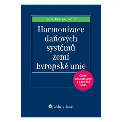 Harmonizace daňových systémů zemí Evropské unie - Danuše Nerudová