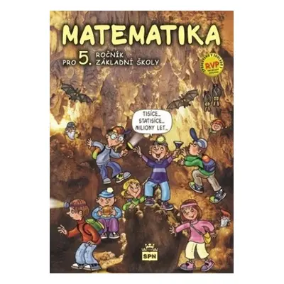 Matematika pro 5. ročník základní školy RVP - Ivana Vacková