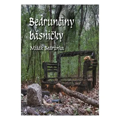 Bedrunčiny básničky - Mišák Bedrunka