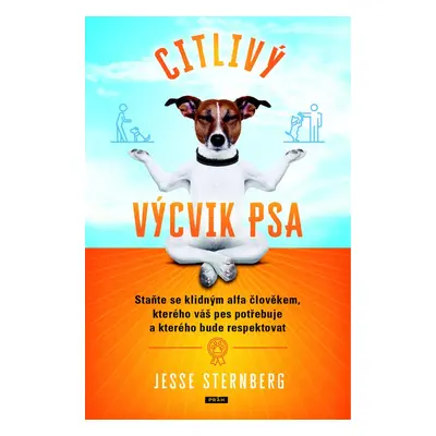 Citlivý výcvik psa - Jesse Sternberg