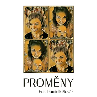 Proměny - Erik Dominik Novák