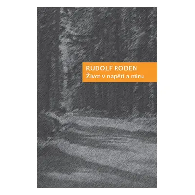 Život v napětí a míru - Rudolf Roden