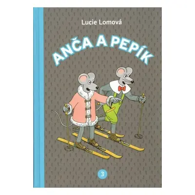 Anča a Pepík 3 - Lucie Lomová